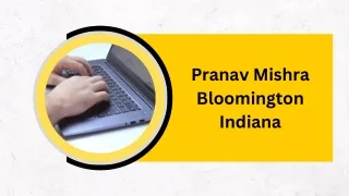 Pranav Mishra Bloomington Indiana - An Ambitious Data Analyst