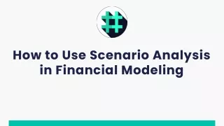 How to Use Scenario Analysis in Financial Modeling