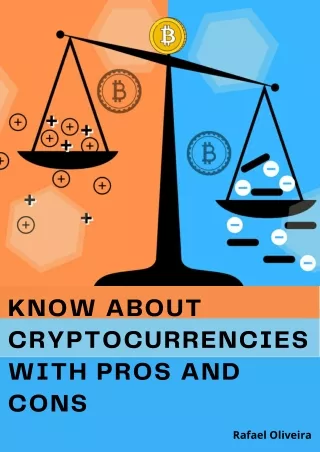 Rafael Oliveira Bitcoin : Cryptocurrencies Pro's And Con's