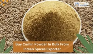 Buy Cumin Powder In Bulk From Indian Spices Exporter - Vyom Overseas