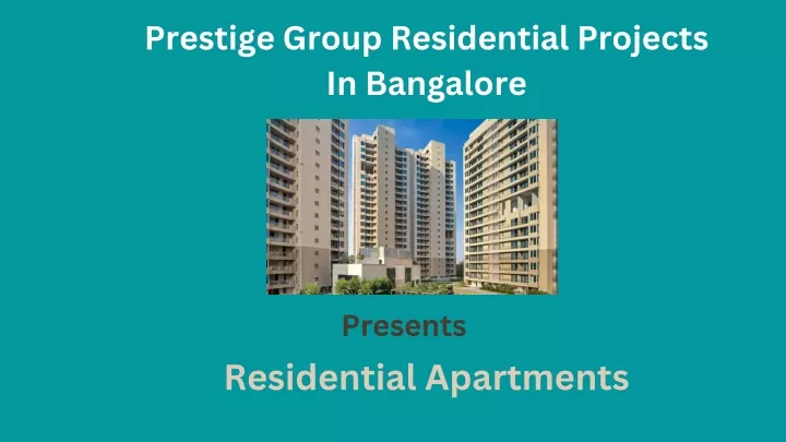 prestige group residential projects in bangalore