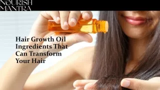 Hair Growth Oil Ingredients That Can Transform Your Hair