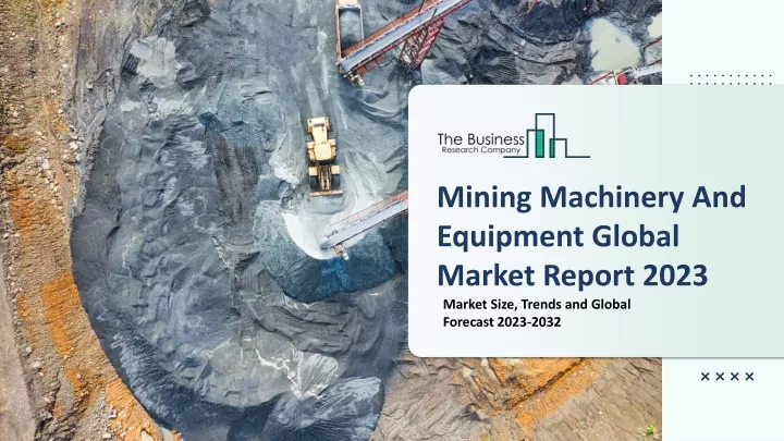 mining machinery and equipment global market