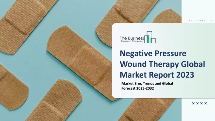 negative pressure wound therapy global market