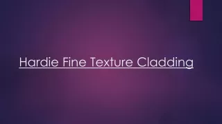 hardie fine texture cladding