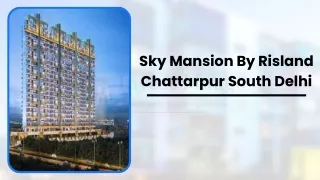 Sky Mansion Risland |South Delhi |Brochure