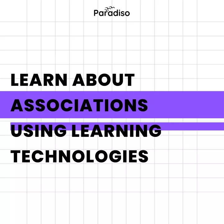 learn about associations using learning