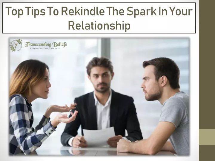 top tips to rekindle the spark in your relationship