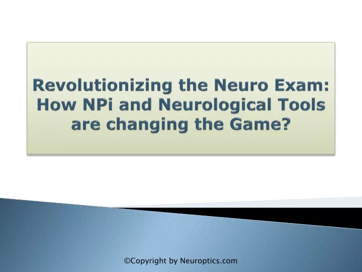 revolutionizing the neuro exam how npi and neurological tools are changing the game