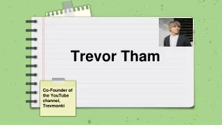 TREVOR THAM’S POPULARITY