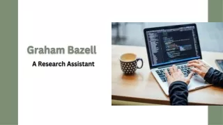 Graham Bazell - A Research Assistant