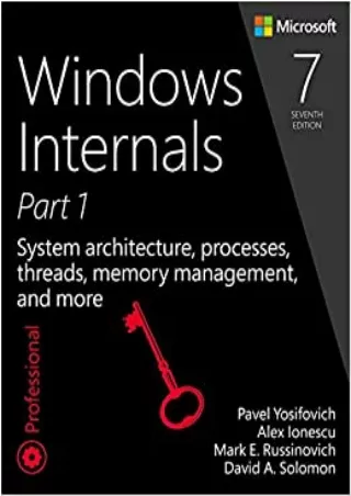READ Windows Internals System architecture processes threads memory management and