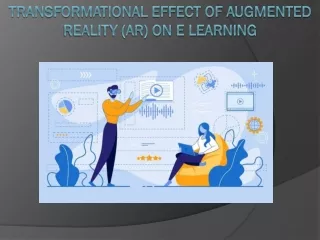 Transformational effect of Augmented Reality (AR) on E Learning