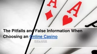 the pitfalls and false information when choosing an online casino