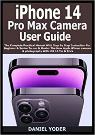 EBOOK iPhone 14 Pro Max Camera User Guide The Complete Practical Manual With Step By