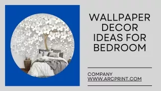 Wallpaper Decor Ideas For Bedroom