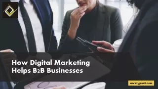 How Digital Marketing Helps B2B Businesses