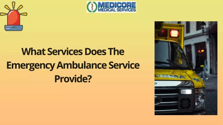 what services does the emergency ambulance