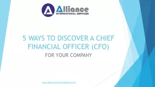 5 WAYS TO DISCOVER A CHIEF FINANCIAL OFFICER (CFO) FOR YOUR COMPANY
