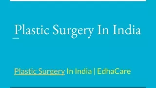 Plastic Surgery In India | EdhaCare
