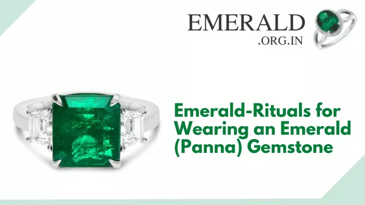 emerald rituals for wearing an emerald panna