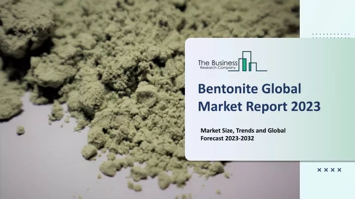 bentonite global market report 2023
