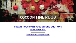 8 WAYS RUGS CAN EVOKE STRONG EMOTIONS IN YOUR HOME