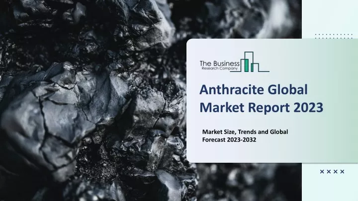 anthracite global market report 2023