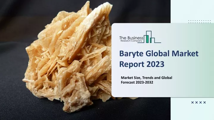 baryte global market report 2023