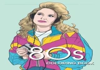 [READ PDF] 80s COLORING BOOK: A Fashion Coloring book for adults and teenagers (