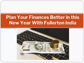 Plan Your Finances Better in this New Year With Fullerton India