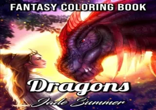 PDF Dragons: An Adult Coloring Book with Mythical Fantasy Creatures and Epic Fan