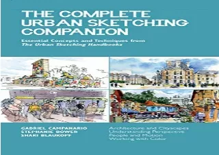 download The Complete Urban Sketching Companion: Essential Concepts and Techniqu