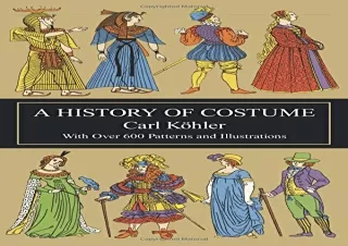 [DOWNLOAD PDF] A History of Costume (Dover Fashion and Costumes) full