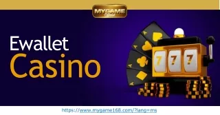 Ewallet Casino - Play The Best Online Casino Games