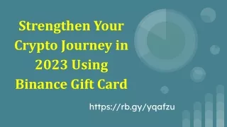 Strengthen Your Crypto Journey in 2023 Using Binance Gift Card