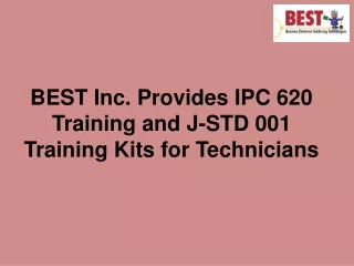 best inc provides ipc 620 training