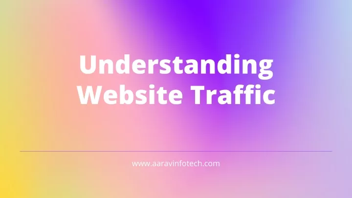 understanding website traffic