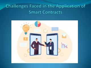 Challenges Faced in the Application of Smart Contracts