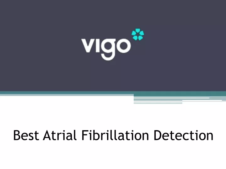 best atrial fibrillation detection