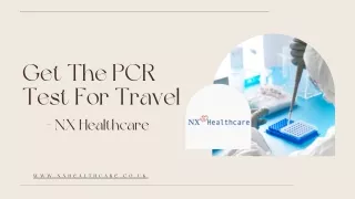 Get The PCR Test For Travel - NX Healthcare