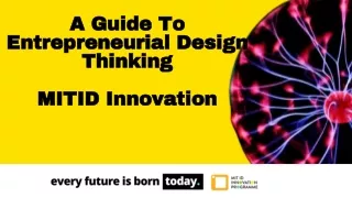 Entrepreneurial Design Thinking - MIT ID Innovation