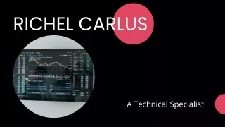 Richel Carlus - A Technical Specialist