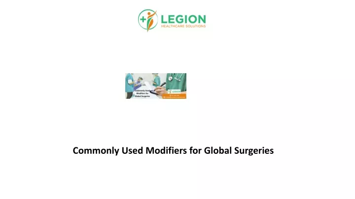 commonly used modifiers for global surgeries