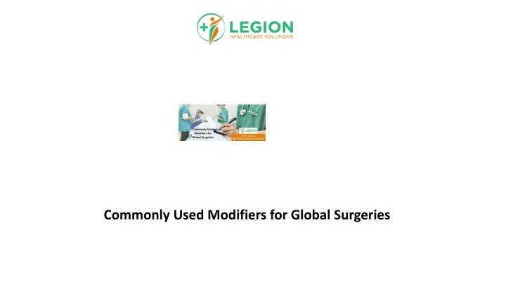 commonly used modifiers for global surgeries