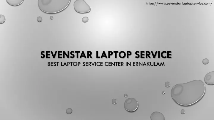 sevenstar laptop service best laptop service center in ernakulam