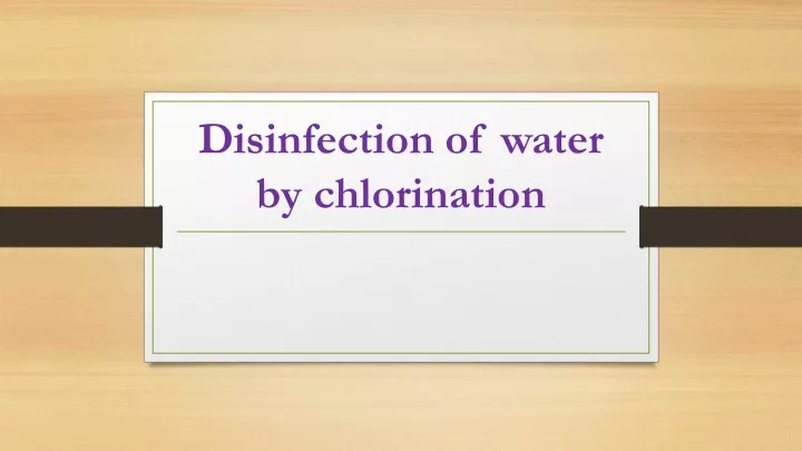 disinfection of water by chlorination