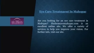 Eye Care Treatment In Mahopac | Hudsoneyesmahopac.com