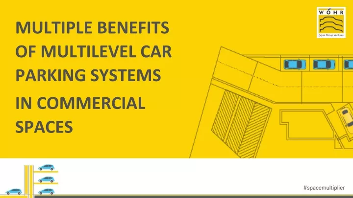 multiple benefits of multilevel car parking