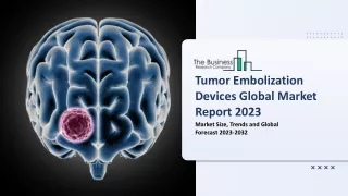 tumor embolization devices global market report